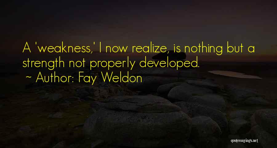 Not Realizing Quotes By Fay Weldon