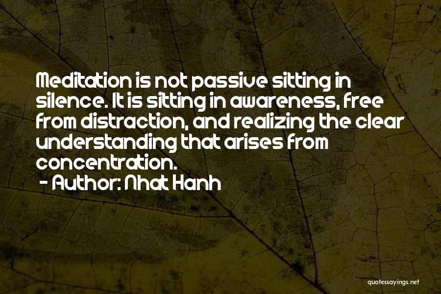 Not Realizing Quotes By Nhat Hanh