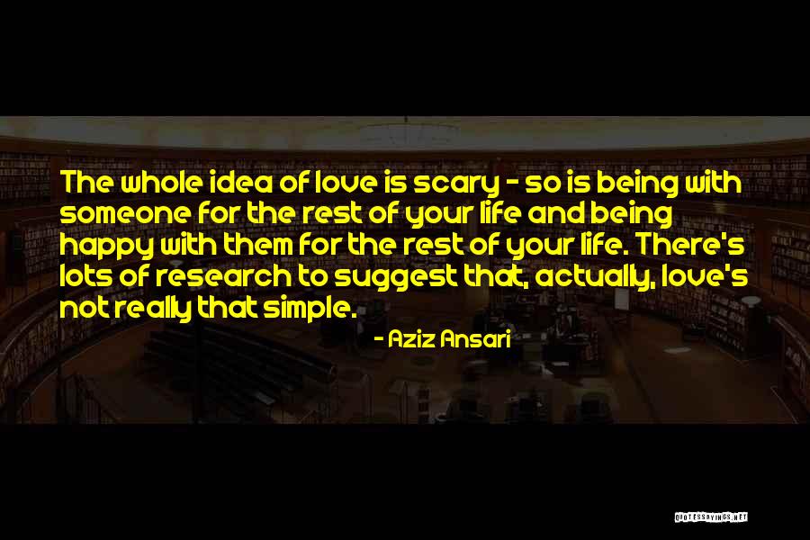 Not Really Being Happy Quotes By Aziz Ansari Not Really Being Happy Quotes By Aziz Ansari