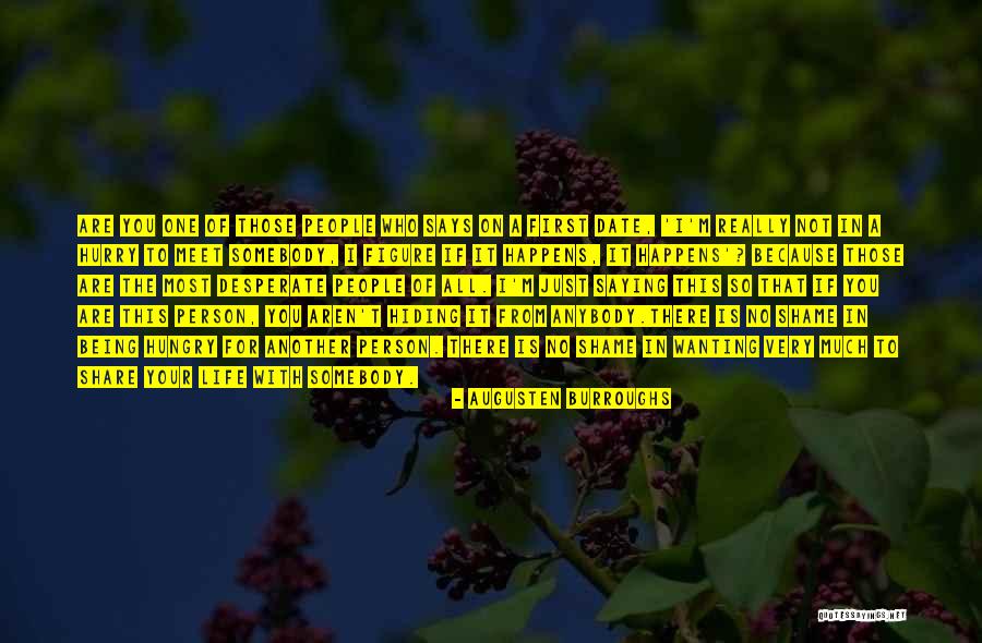 Not Really Being In Love Quotes By Augusten Burroughs Not Really Being In Love Quotes By Augusten Burroughs