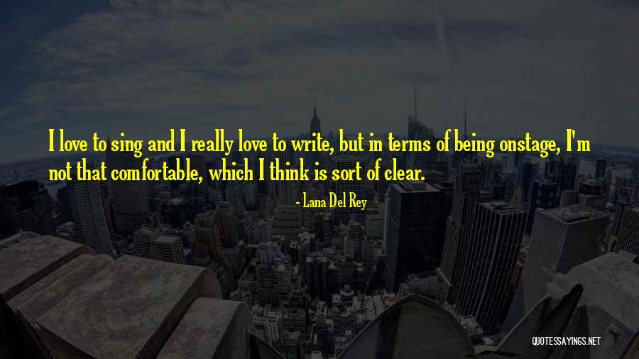 Not Really Being In Love Quotes By Lana Del Rey Not Really Being In Love Quotes By Lana Del Rey