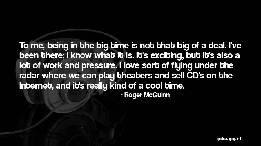 Not Really Being In Love Quotes By Roger McGuinn Not Really Being In Love Quotes By Roger McGuinn