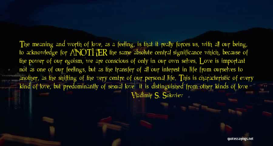 Not Really Being In Love Quotes By Vladimir S. Soloviev Not Really Being In Love Quotes By Vladimir S. Soloviev