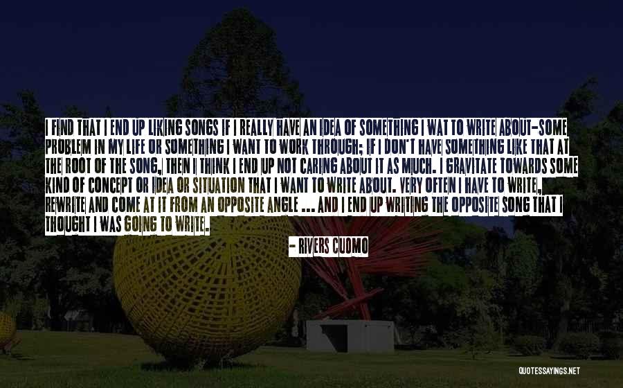 Not Really Caring Quotes By Rivers Cuomo Not Really Caring Quotes By Rivers Cuomo
