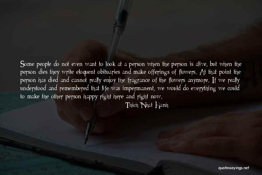 Not Really Happy Quotes By Thich Nhat Hanh Not Really Happy Quotes By Thich Nhat Hanh