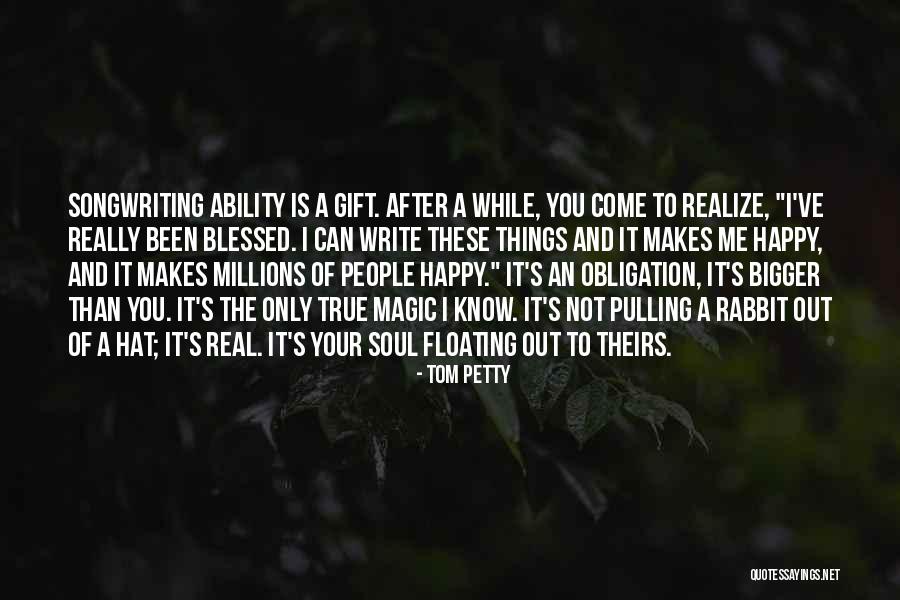 Not Really Happy Quotes By Tom Petty Not Really Happy Quotes By Tom Petty