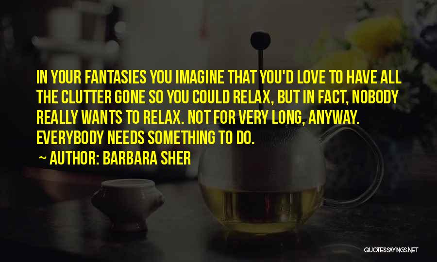 Not Really In Love Quotes By Barbara Sher