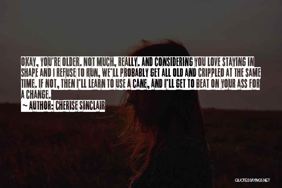 Not Really In Love Quotes By Cherise Sinclair