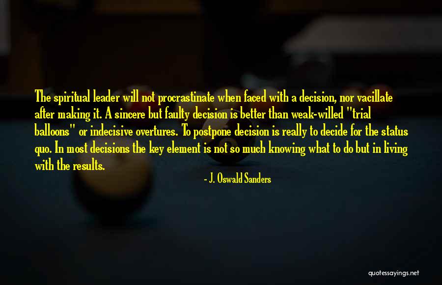 Not Really Knowing Quotes By J. Oswald Sanders Not Really Knowing Quotes By J. Oswald Sanders