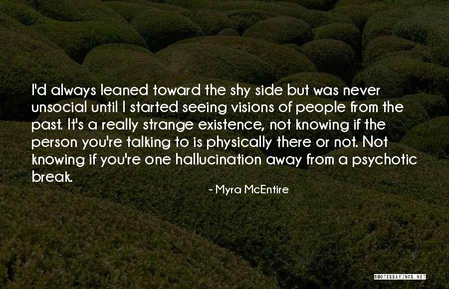Not Really Knowing Quotes By Myra McEntire Not Really Knowing Quotes By Myra McEntire