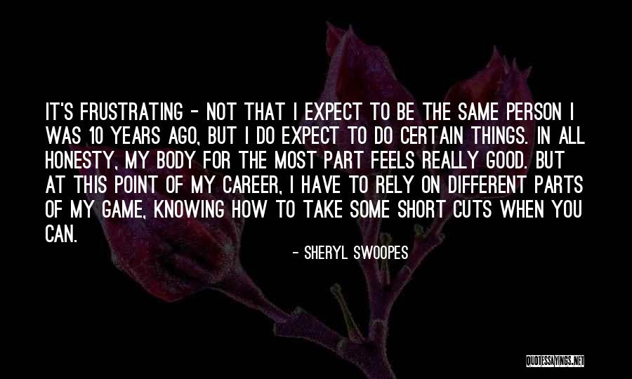 Not Really Knowing Quotes By Sheryl Swoopes Not Really Knowing Quotes By Sheryl Swoopes
