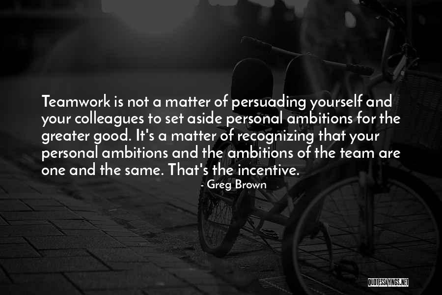 Not Recognizing Yourself Quotes By Greg Brown