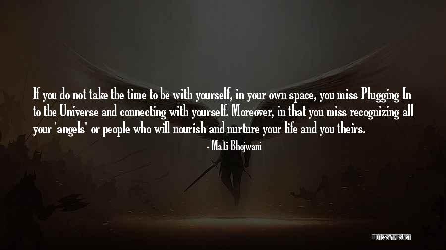 Not Recognizing Yourself Quotes By Malti Bhojwani