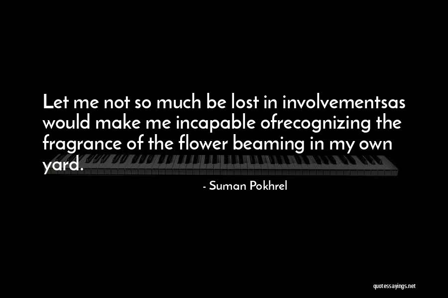 Not Recognizing Yourself Quotes By Suman Pokhrel