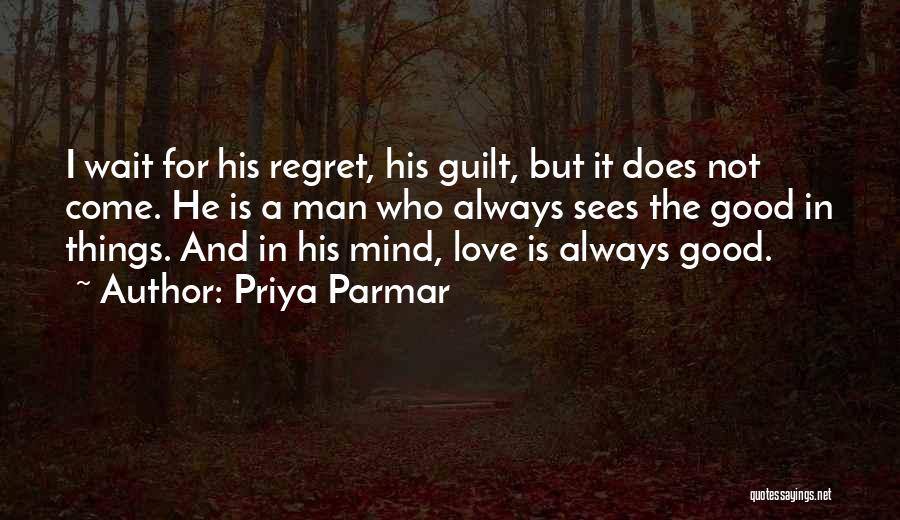 Not Regret Love Quotes By Priya Parmar