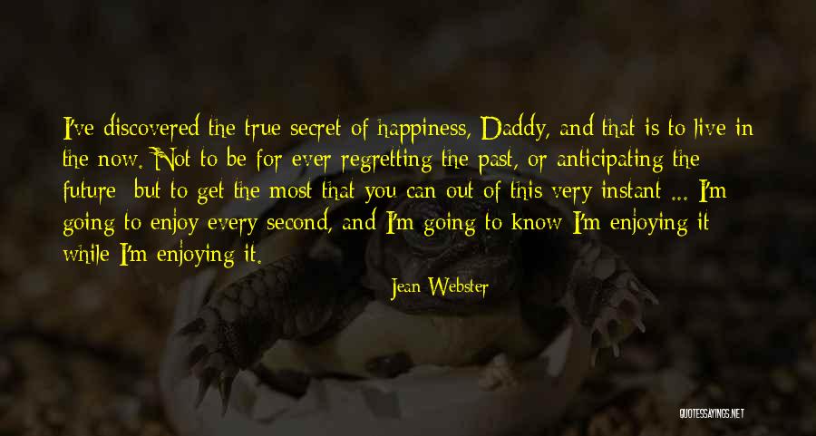 Not Regretting Past Quotes By Jean Webster