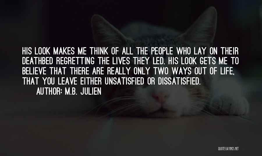 Not Regretting Past Quotes By M.B. Julien