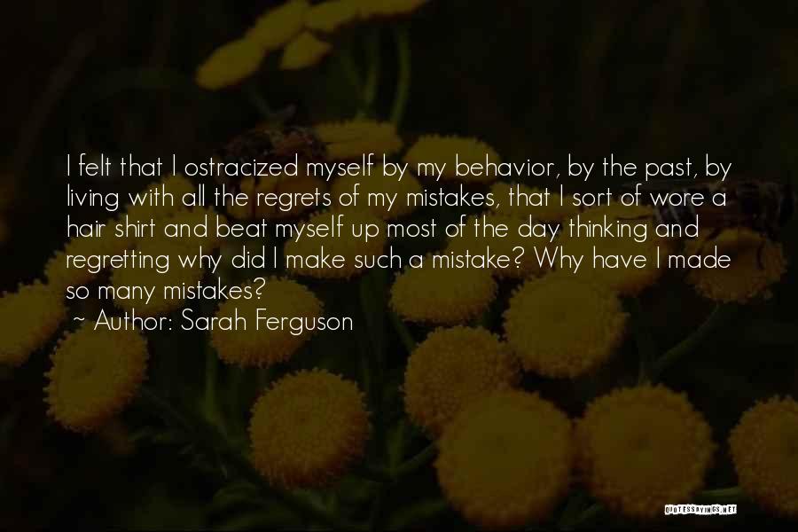 Not Regretting Your Mistakes Quotes By Sarah Ferguson
