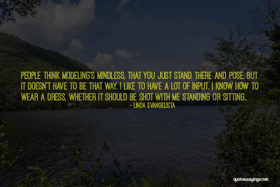 Not Reinventing The Wheel Quotes By Linda Evangelista Not Reinventing The Wheel Quotes By Linda Evangelista