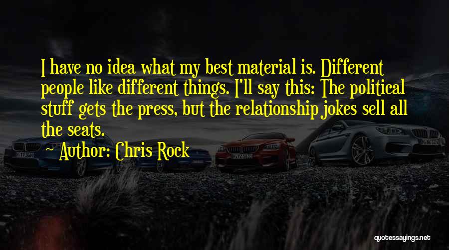 Not Relationship Material Quotes By Chris Rock