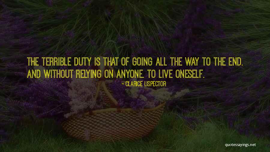 Not Relying On Anyone But Yourself Quotes By Clarice Lispector Not Relying On Anyone But Yourself Quotes By Clarice Lispector