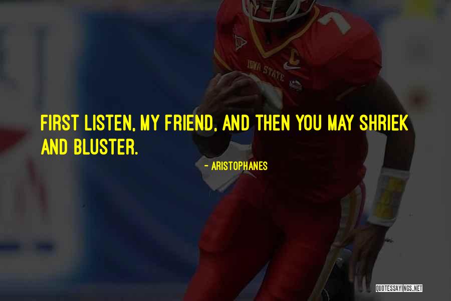 Not Relying On Friends Quotes By Aristophanes Not Relying On Friends Quotes By Aristophanes
