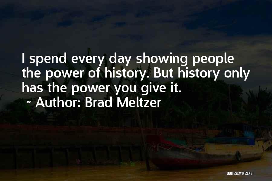Not Repeating History Quotes By Brad Meltzer