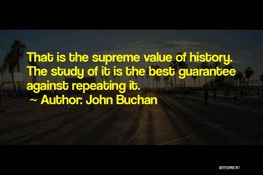 Not Repeating History Quotes By John Buchan