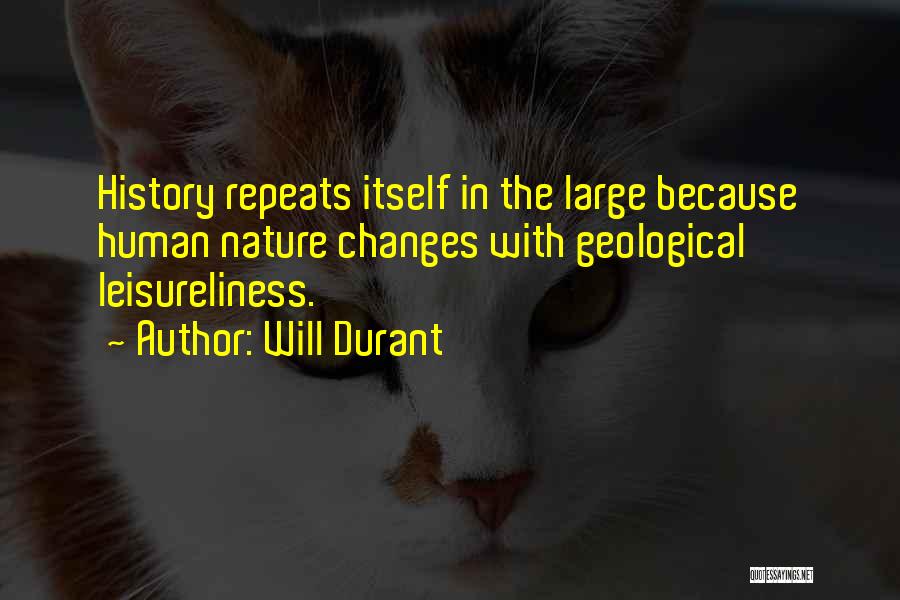 Not Repeating History Quotes By Will Durant