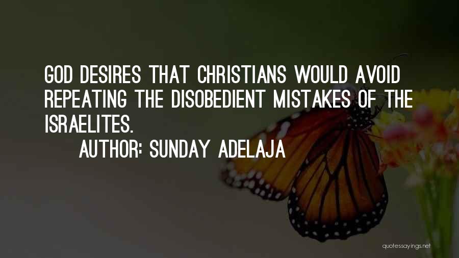 Not Repeating Mistakes Quotes By Sunday Adelaja