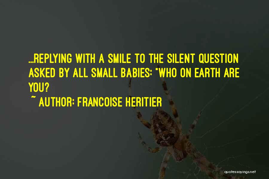 Not Replying Quotes By Francoise Heritier