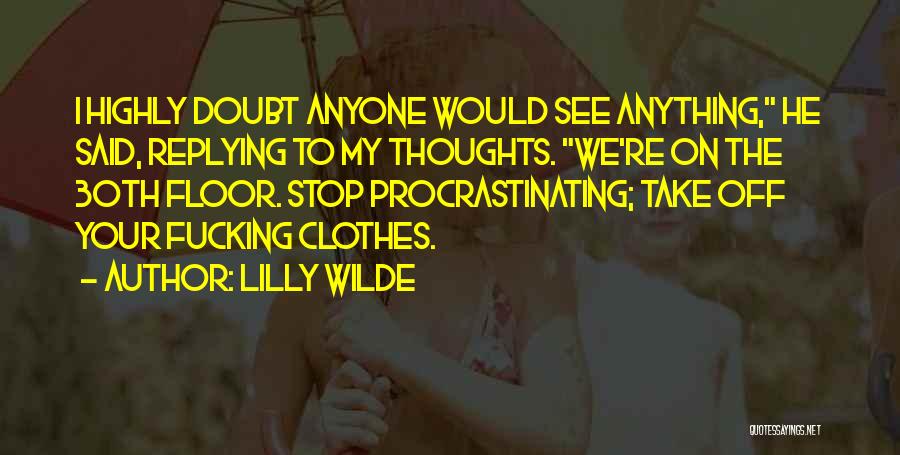 Not Replying Quotes By Lilly Wilde