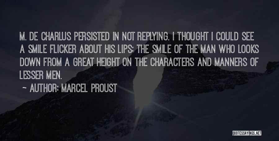 Not Replying Quotes By Marcel Proust