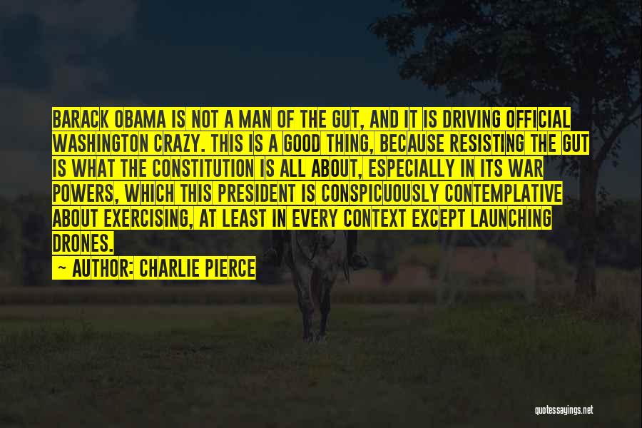 Not Resisting Quotes By Charlie Pierce