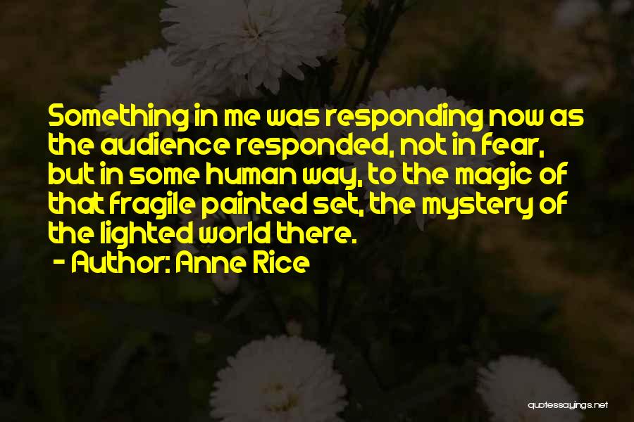 Not Responding Quotes By Anne Rice