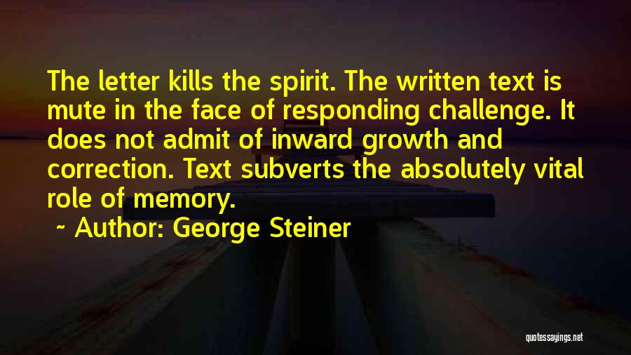 Not Responding Quotes By George Steiner