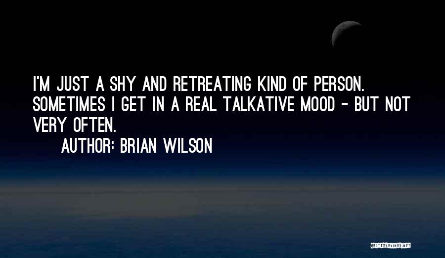 Not Retreating Quotes By Brian Wilson