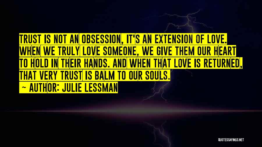 Not Returned Love Quotes By Julie Lessman