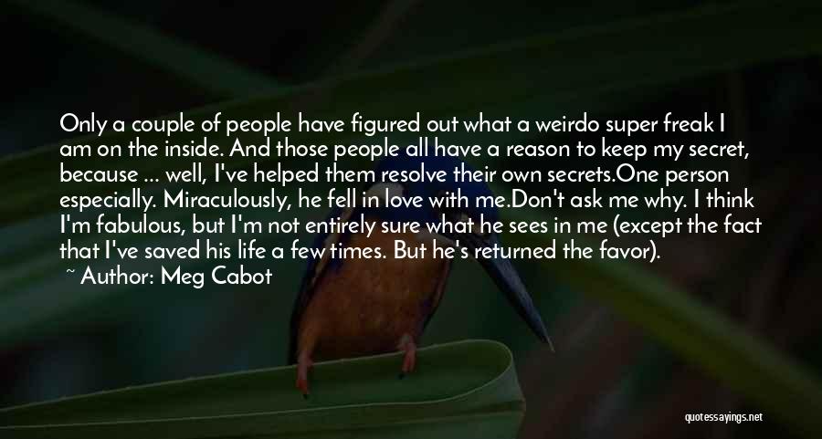 Not Returned Love Quotes By Meg Cabot