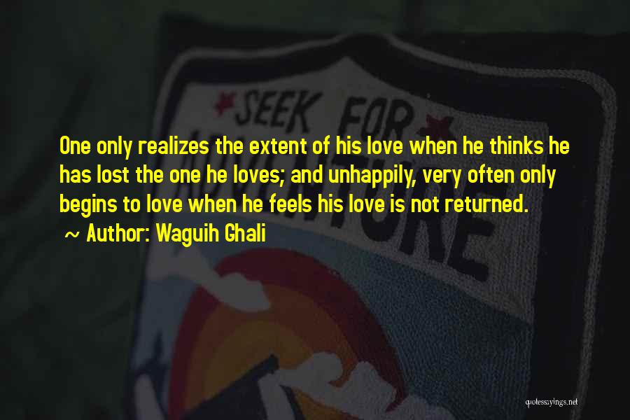 Not Returned Love Quotes By Waguih Ghali