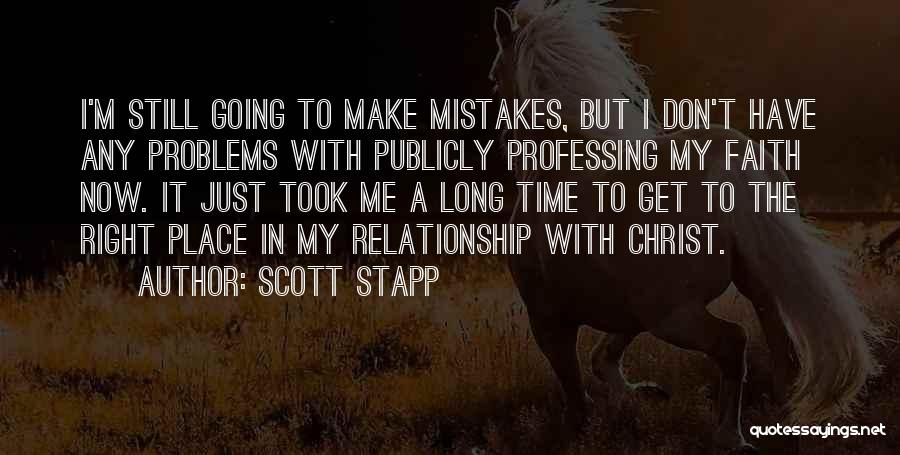 Not Right Time Relationship Quotes By Scott Stapp