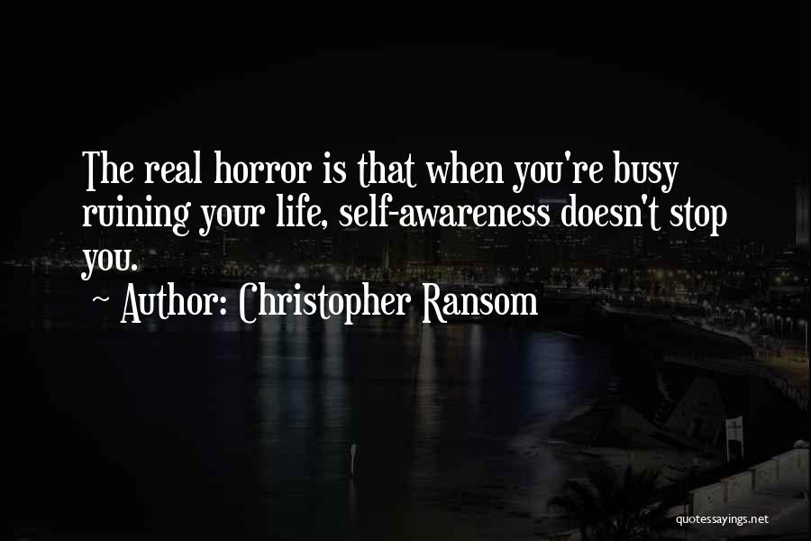 Not Ruining Your Life Quotes By Christopher Ransom