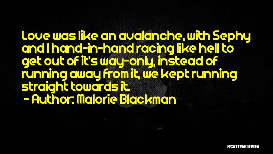 Not Running Away From Love Quotes By Malorie Blackman