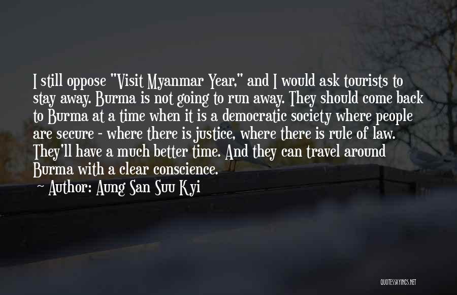 Not Running Away Quotes By Aung San Suu Kyi