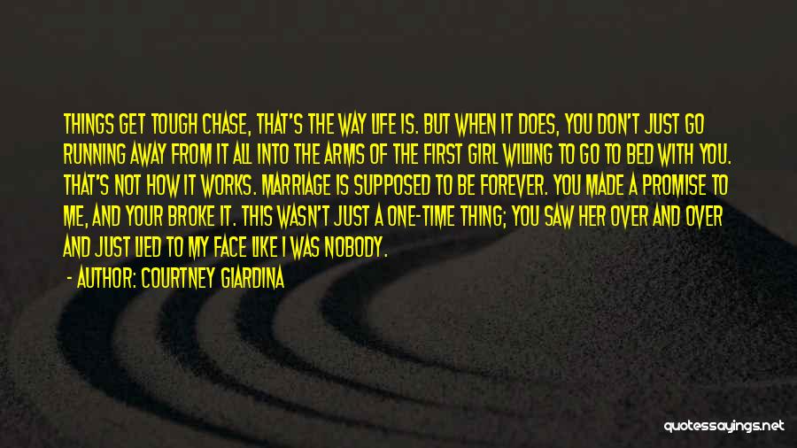 Not Running Away Quotes By Courtney Giardina