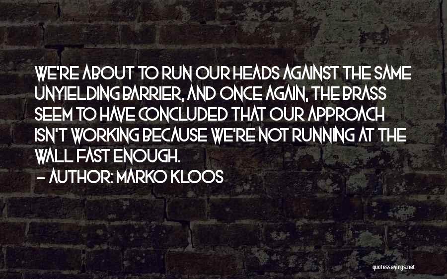 Not Running Quotes By Marko Kloos