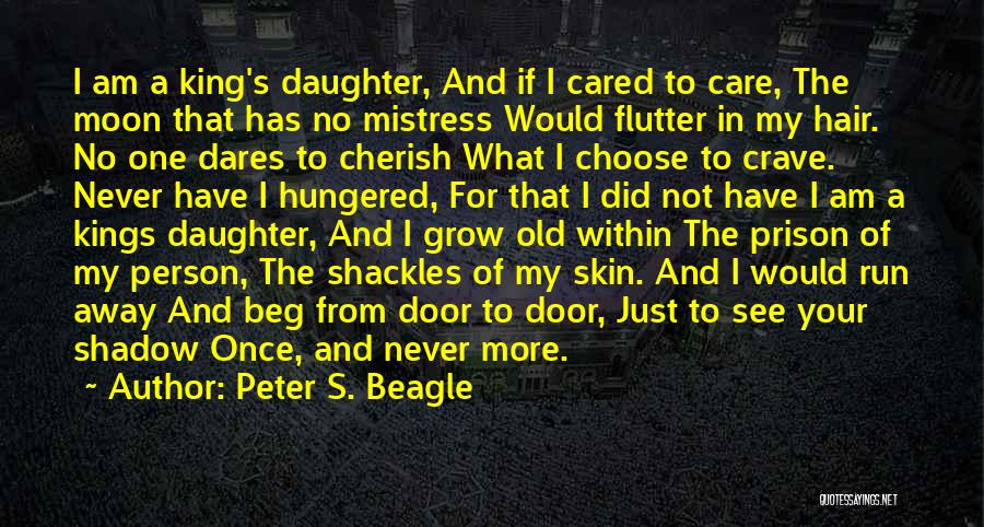 Not Running Quotes By Peter S. Beagle