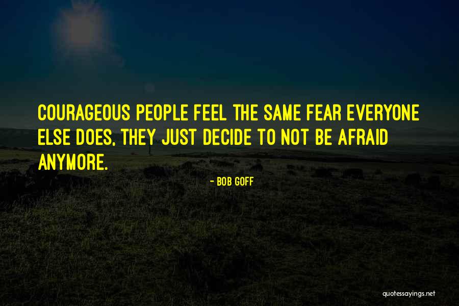 Not Same Anymore Quotes By Bob Goff Not Same Anymore Quotes By Bob Goff