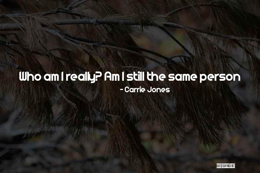 Not Same Anymore Quotes By Carrie Jones Not Same Anymore Quotes By Carrie Jones