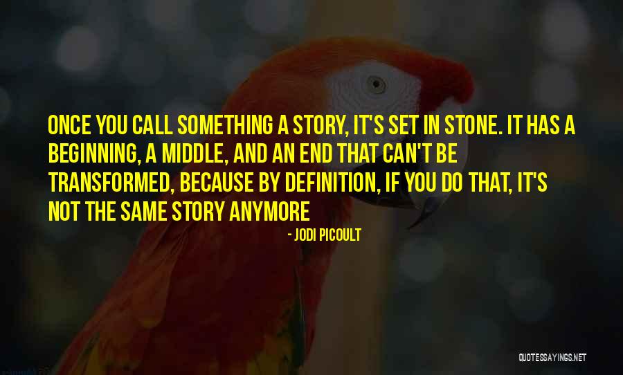 Not Same Anymore Quotes By Jodi Picoult Not Same Anymore Quotes By Jodi Picoult